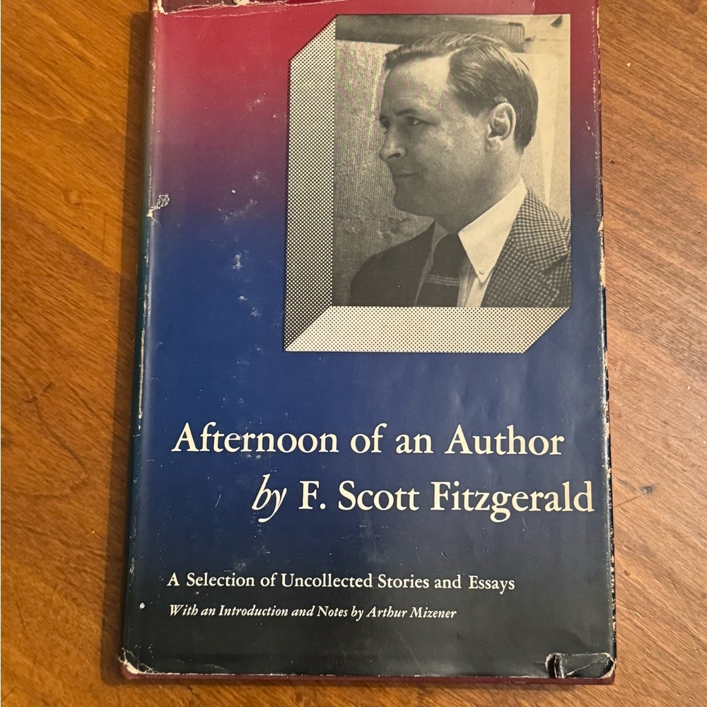 Afternoon of an Author by F. Scott Fitzgerald Book 1st Edition